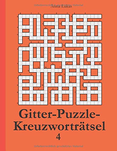 Gitter-Puzzle-Kreuzworträtsel 4 (German Edition): Lukas, Anna: 9783954978472: Amazon.com: Books